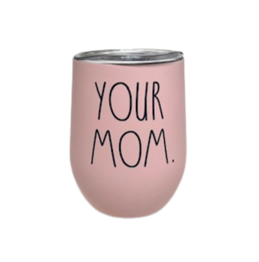 YOUR MOM - LUXE