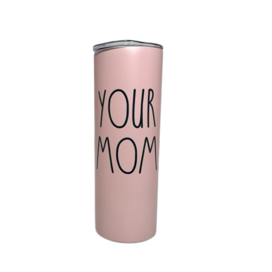 YOUR MOM - LUXE