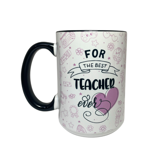 BEST TEACHER EVER - CUSTOMIZABLE