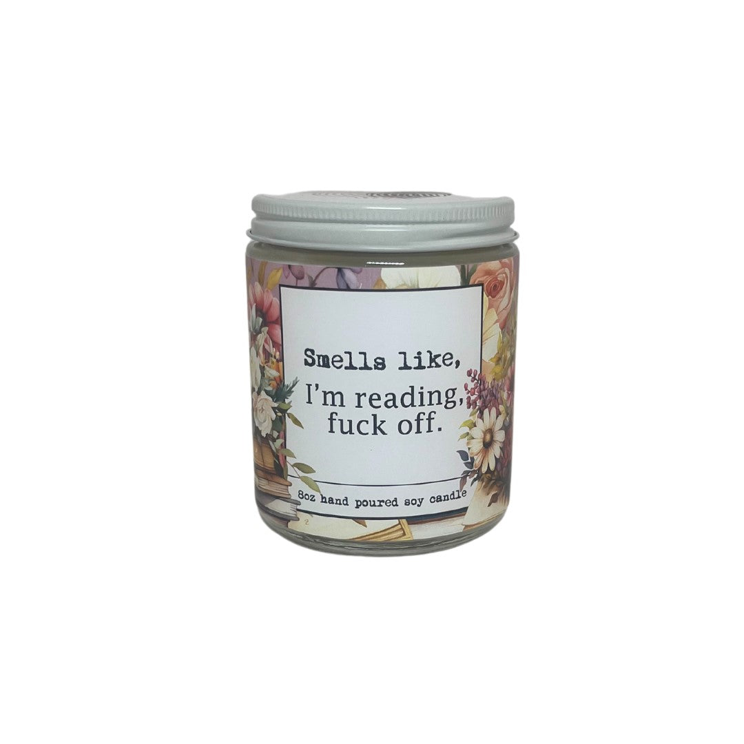 I'M READING, FUCK OFF.