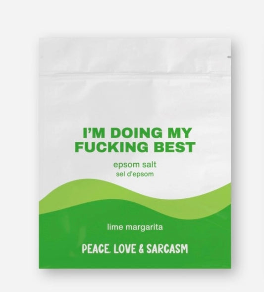 Doing My Fucking Best - Epsom Salt Bath Soak