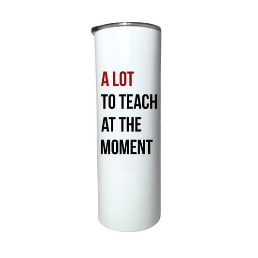 A LOT TO TEACH - CUSTOMIZABLE