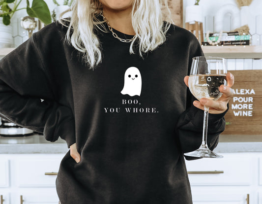 BOO YOU WHORE