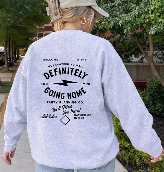 DEFINITELY GOING HOME