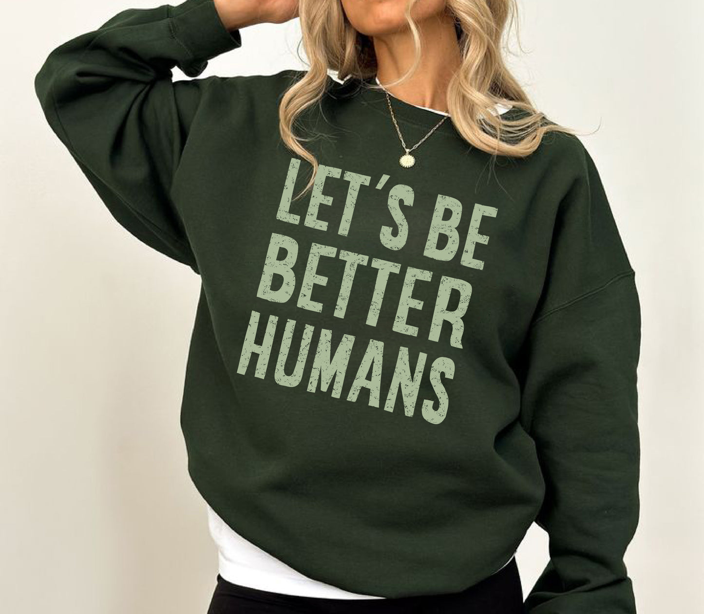 LET'S BE BETTER HUMANS