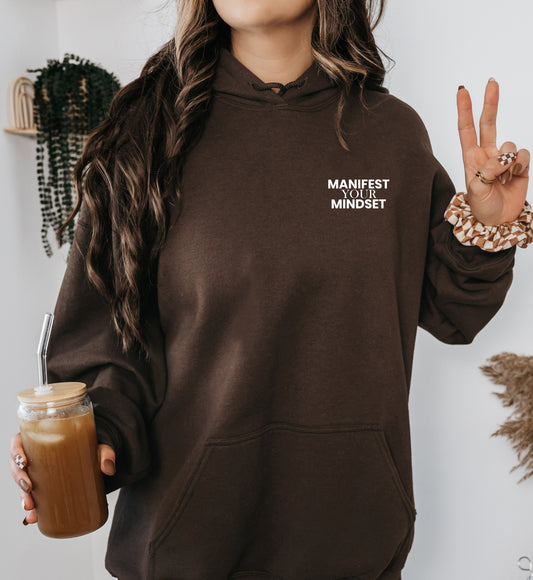 MANIFEST YOUR MINDSET - HOODIE