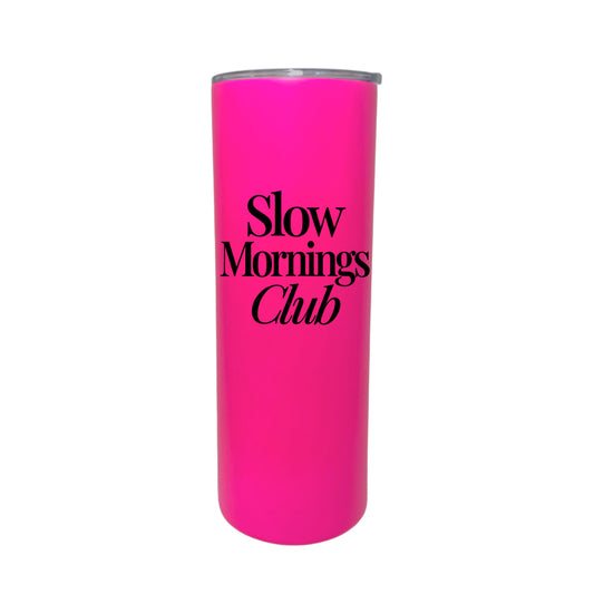 SLOW MORNINGS CLUB  - NEON LUXE