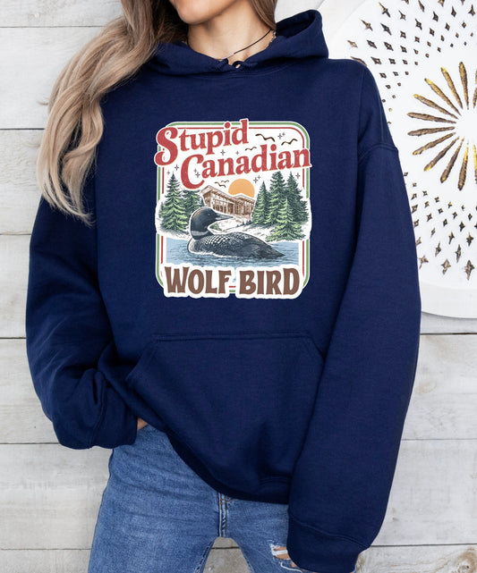 STUPID CANADIAN WOLF BIRD - HOODIE