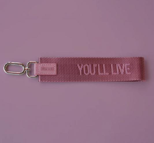 You'll Live - Wristlet Keychain