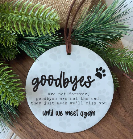 Christmas Ornament - Goodbyes