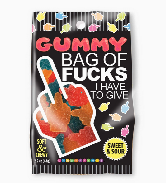 Bag Of Fucks I Have To Give- Gummy Candy