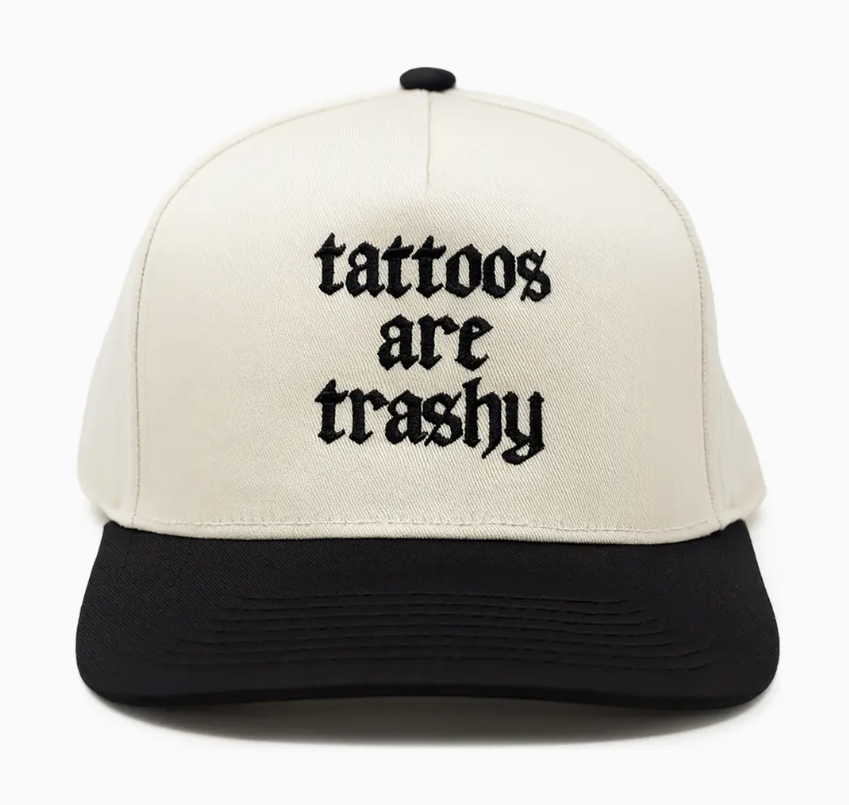 Tattoos Are Trashy - Two Tone Cap