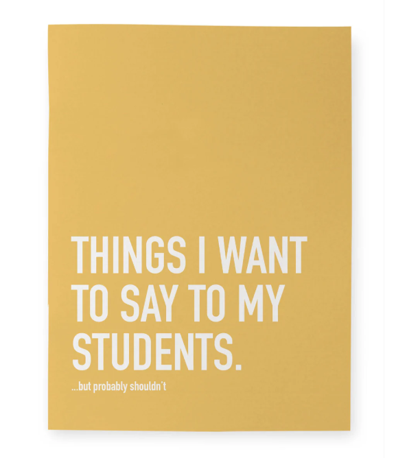Things I Want To Say Notebook