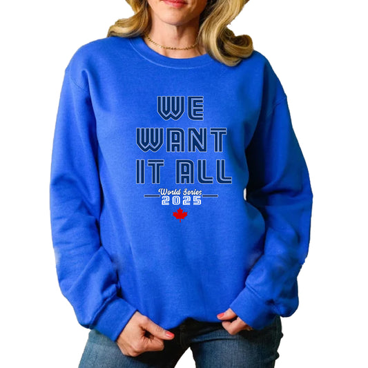 WE WANT IT ALL