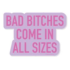 Bad Bitches Sticker