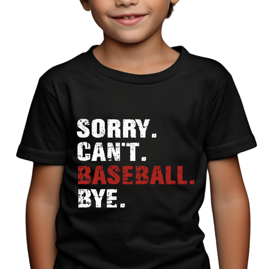 SORRY. CAN'T. BASEBALL. - YOUTH