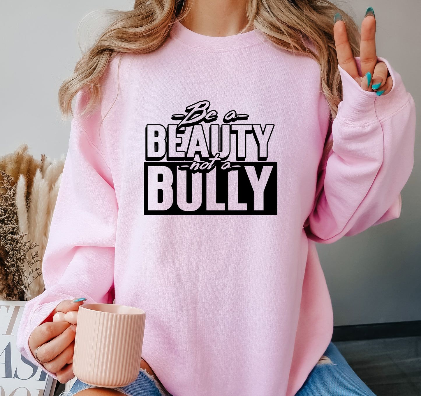 BE A BEAUTY NOT A BULLY