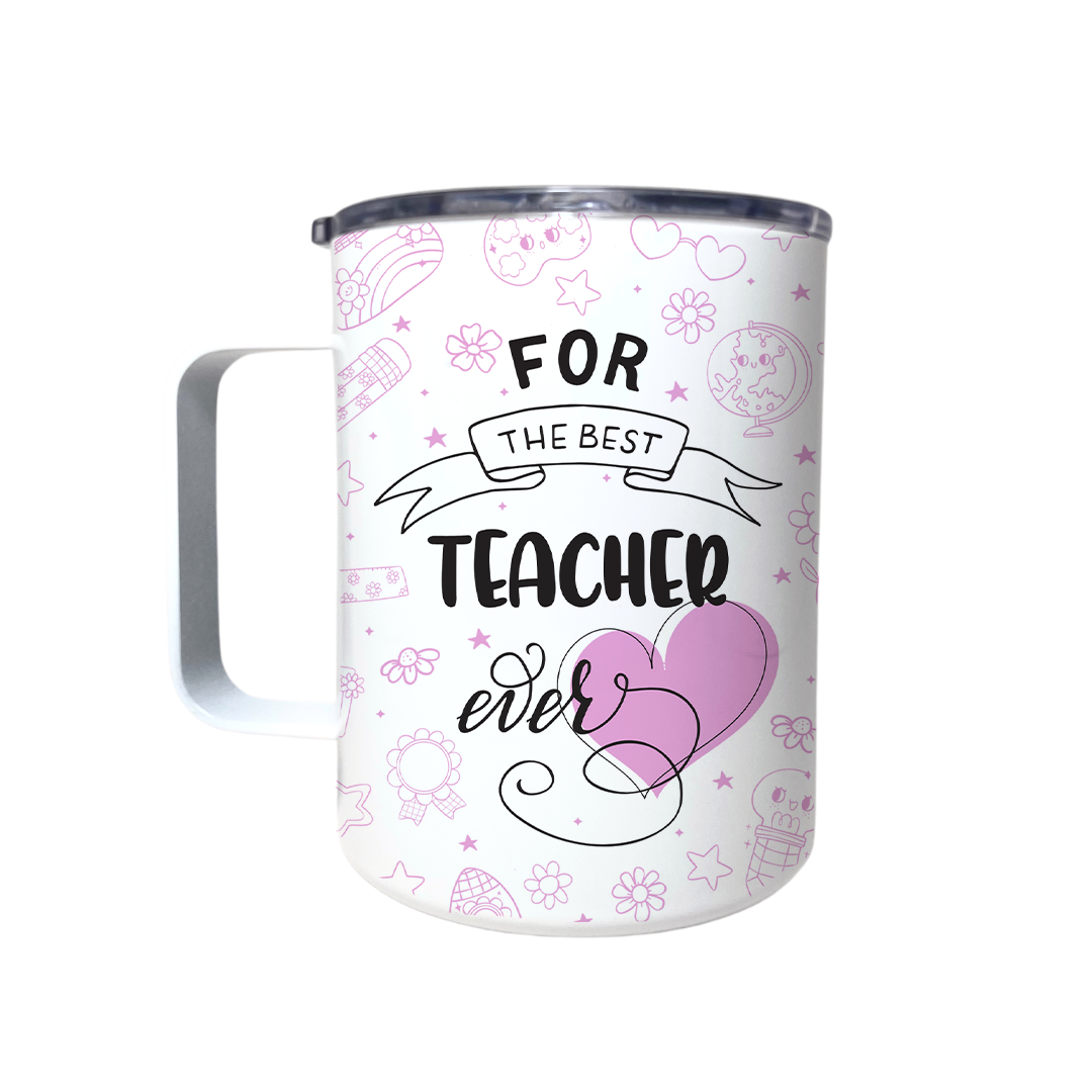BEST TEACHER EVER - CUSTOMIZABLE