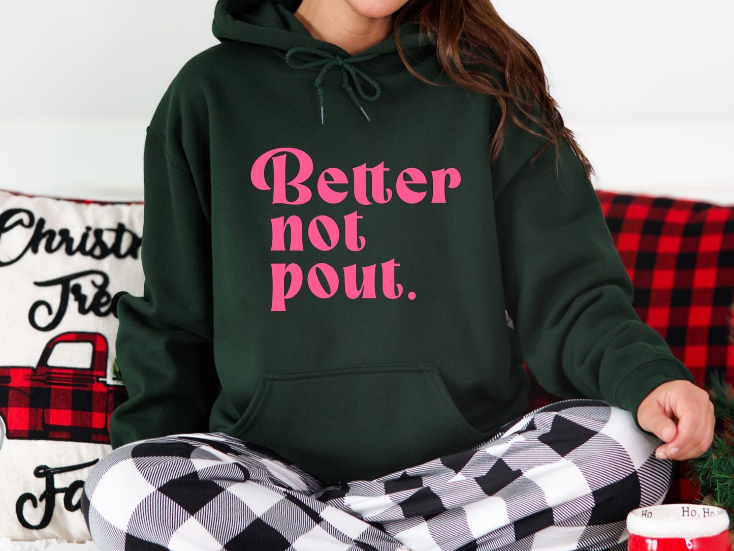 BETTER NOT POUT-HOODIE