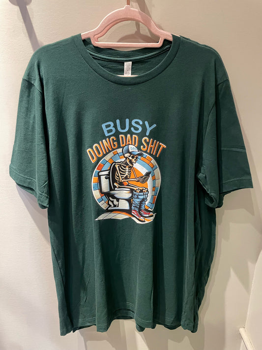 *SALE* Busy Dad Shit - Forest Green
