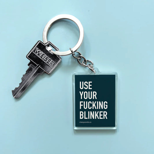 Use Your Fucking Blinker Keychain