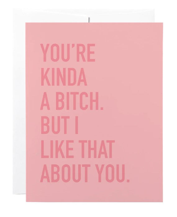 Kinda a Bitch Card