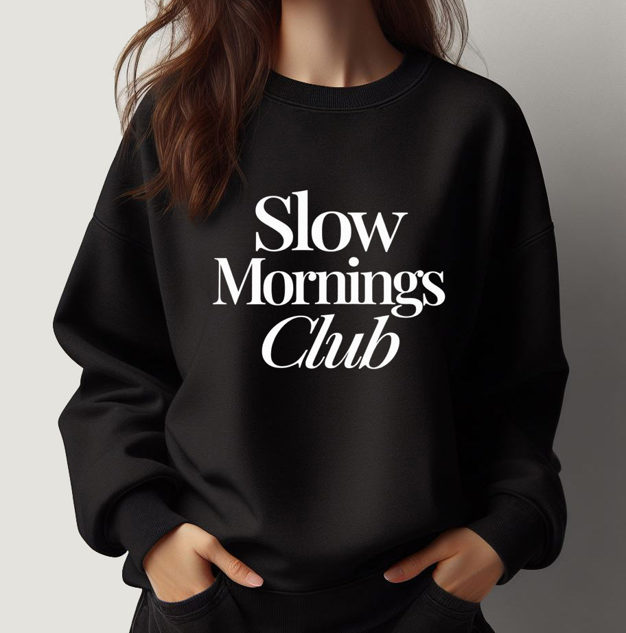 SLOW MORNINGS CLUB