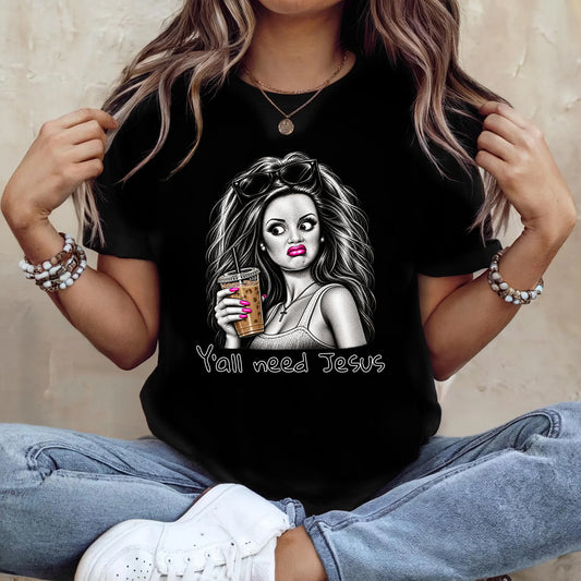 Y'ALL NEED - CUSTOMIZABLE
