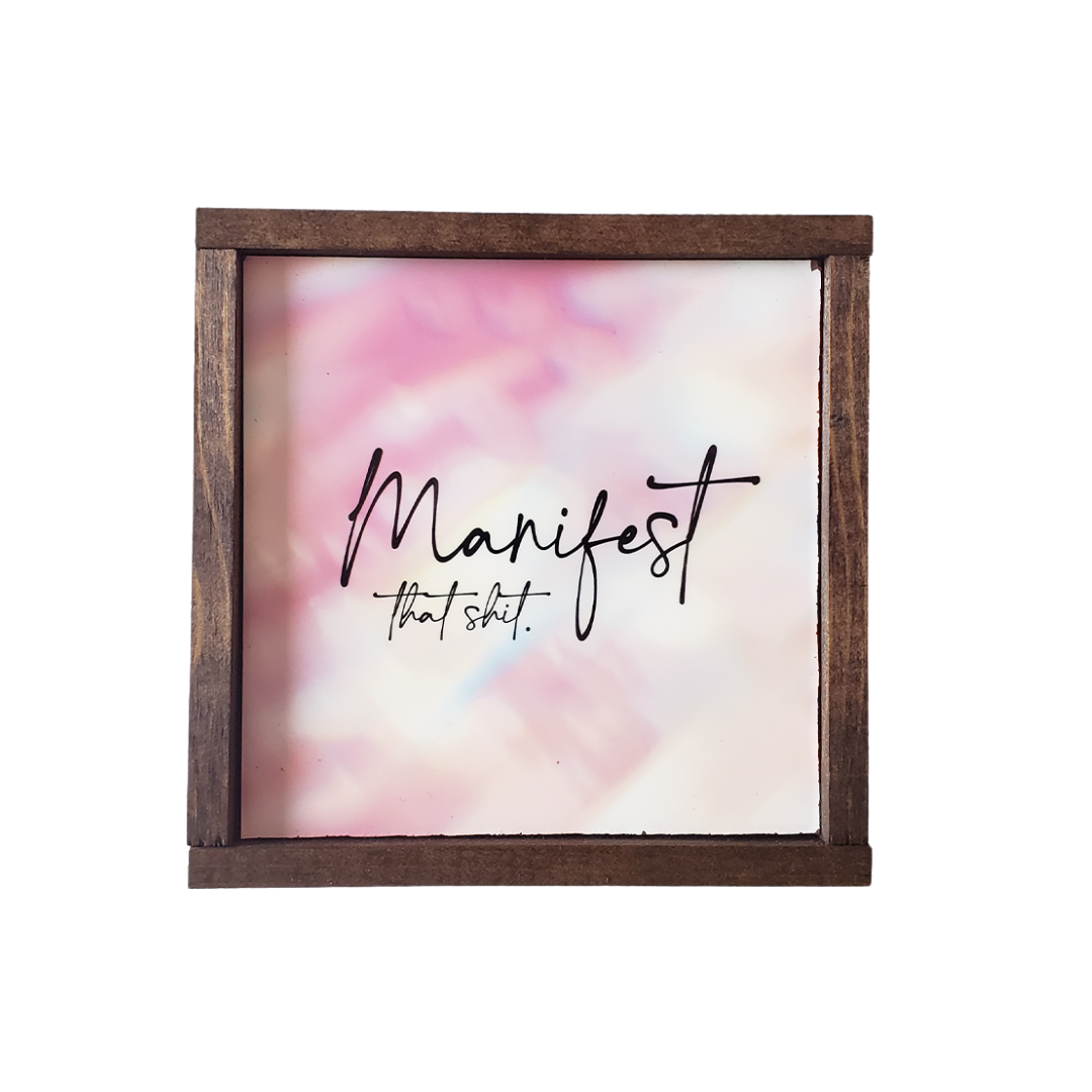 MANIFEST THAT SHIT