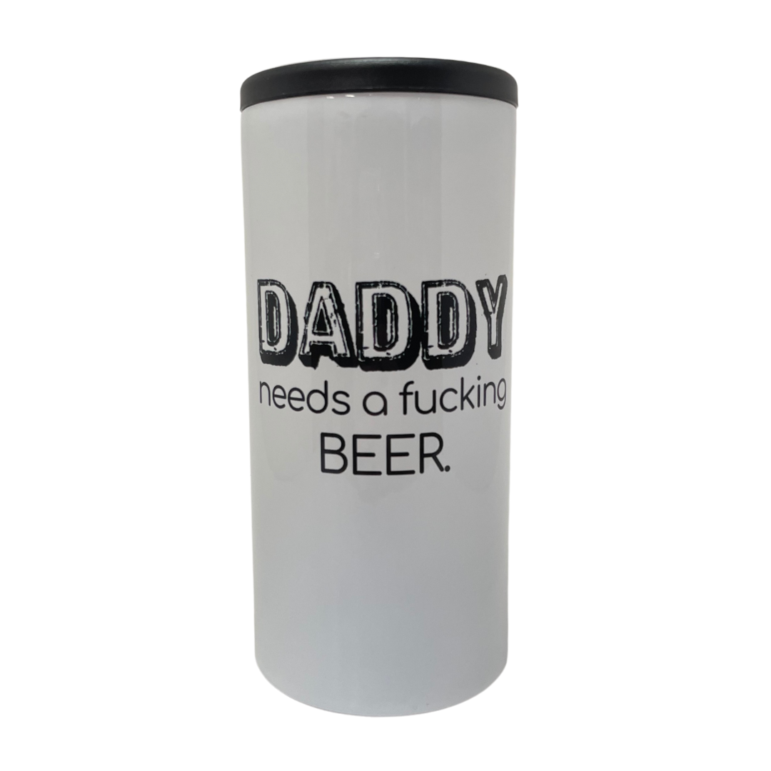 DADDY NEEDS A BEER
