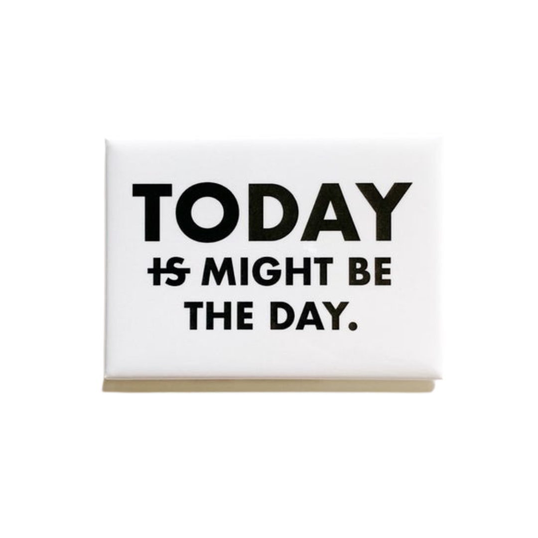 Rectangle Magnet - Today Is