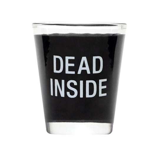 Shot Glass - Dead Inside