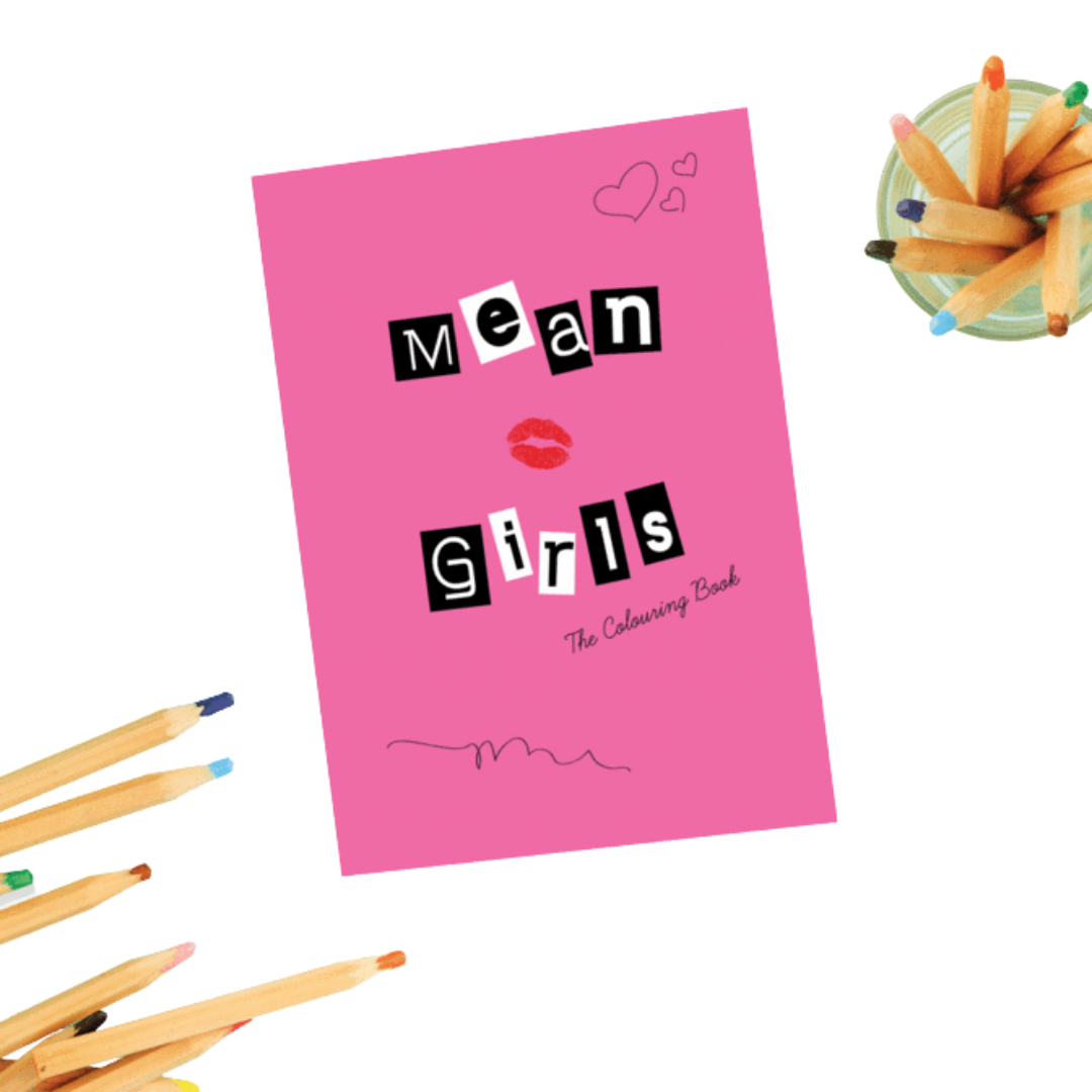 MEAN GIRLS COLOURING BOOK