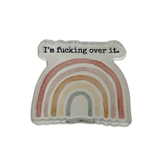 OVER IT Pin