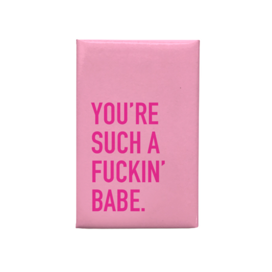 Such A Babe - Magnet