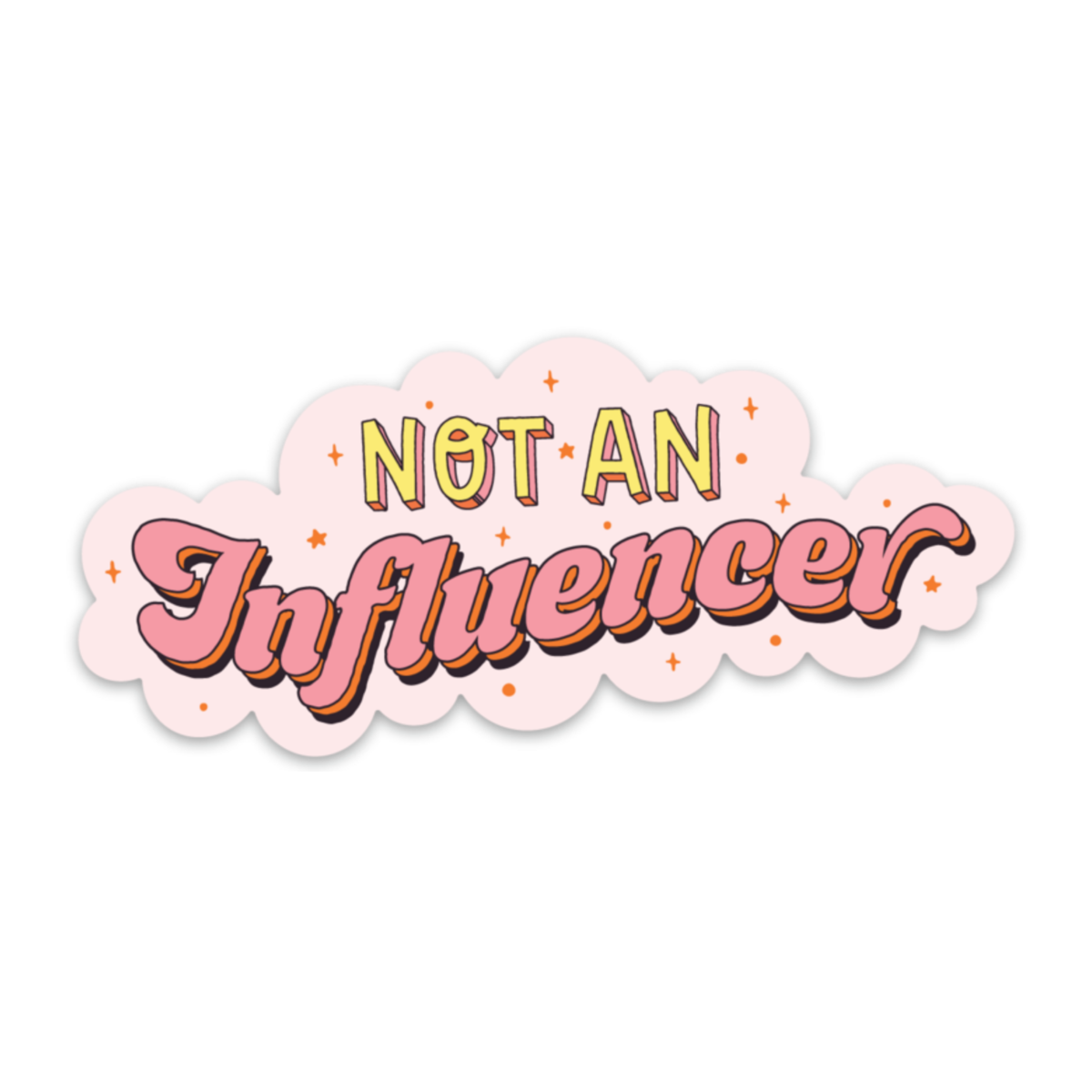 Not An Influencer Sticker – Days with Gray