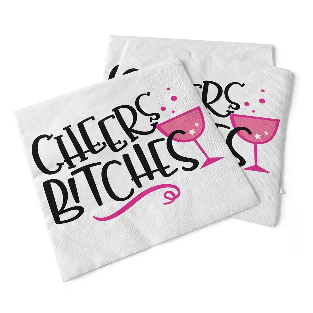 Sassy Napkins- Cheers Bitches