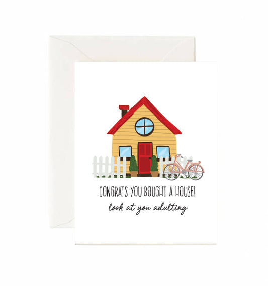 CONGRATS ON THE HOUSE