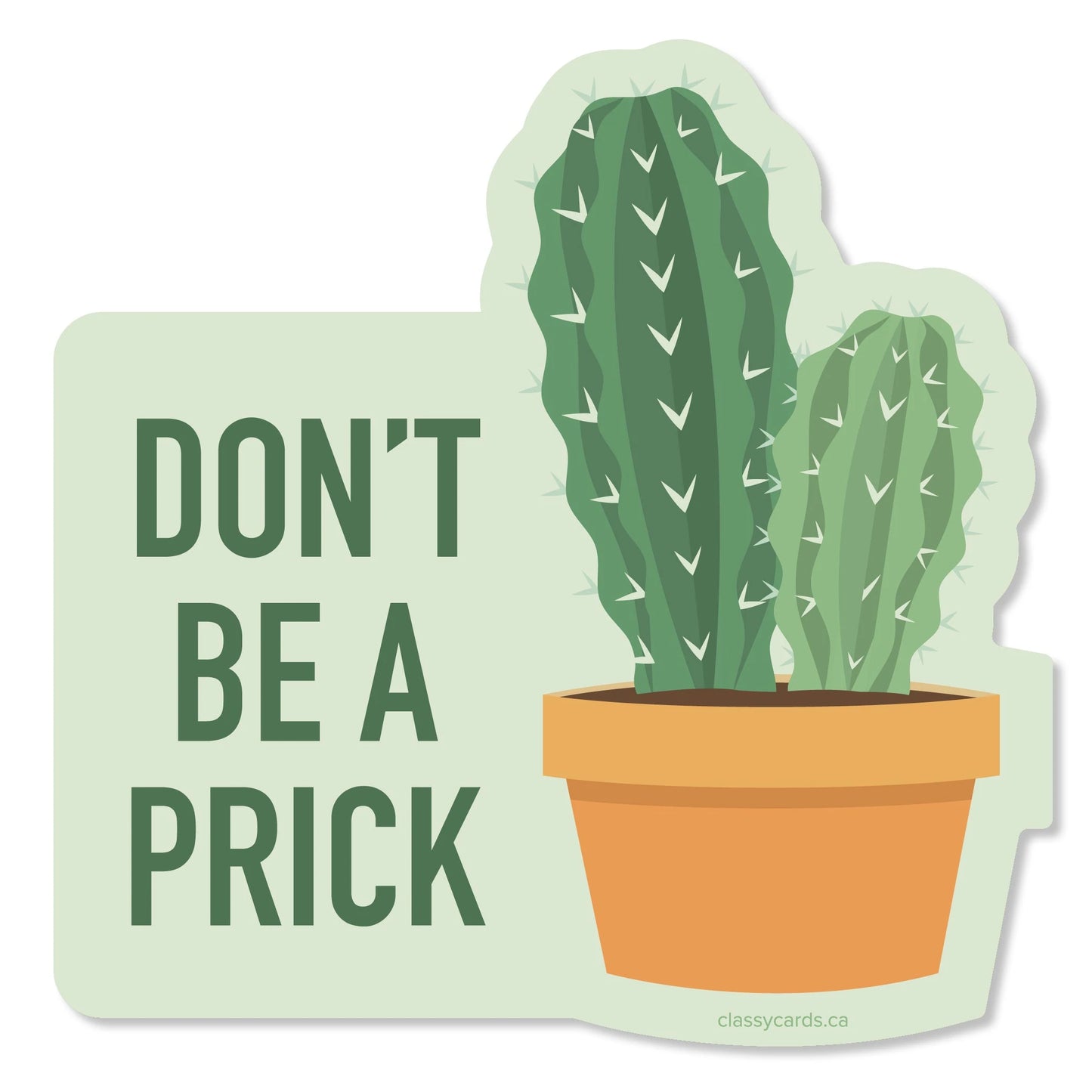 Don't Be a Prick - Window Decal